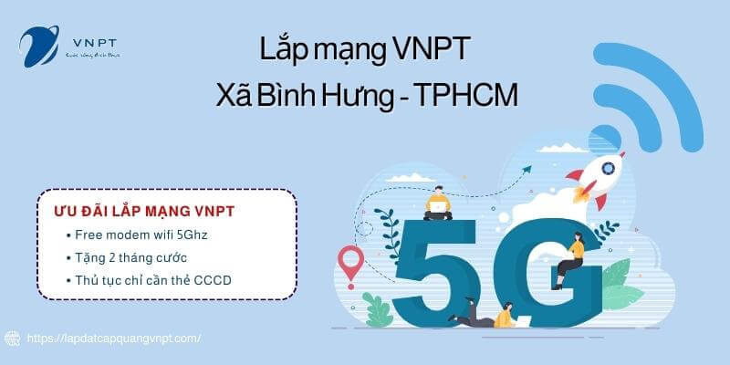 Lắp mạng VNPT xã Bình Hưng huyện Bình Chánh siêu tốc 0949752468