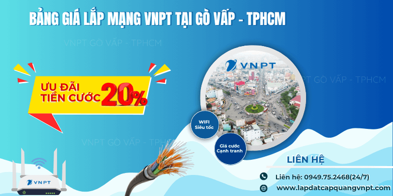 Lắp mạng VNPT tại Gò Vấp Lắp mạng VNPT tại Gò Vấp