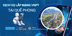 Lắp mạng VNPT Quế Phong