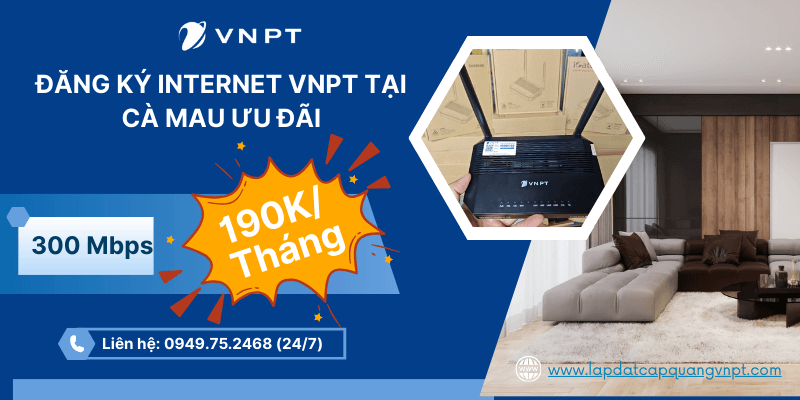 Đăng ký VNPT tại Cà Mau Đăng ký VNPT tại Cà Mau