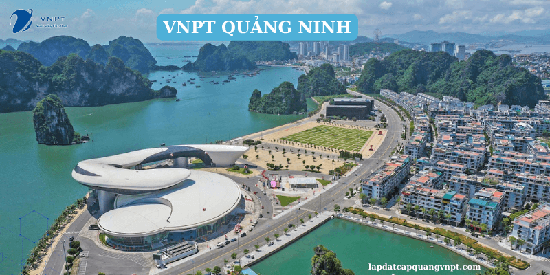 Dịch vụ lắp mạng VNPT Quảng Ninh