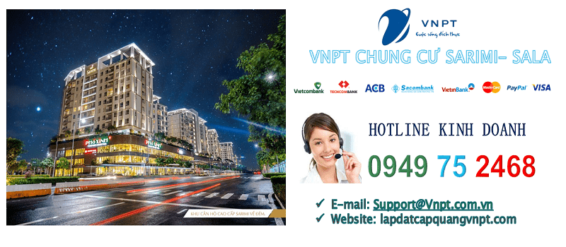 lắp mạng cáp quang VNPT Chung cư Sarimi- Sala, Quận 2, TP Thủ Đức