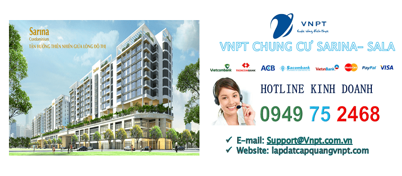 lắp mạng cáp quang VNPT Chung cư Sarina- Sala, Quận 2, TP Thủ Đức