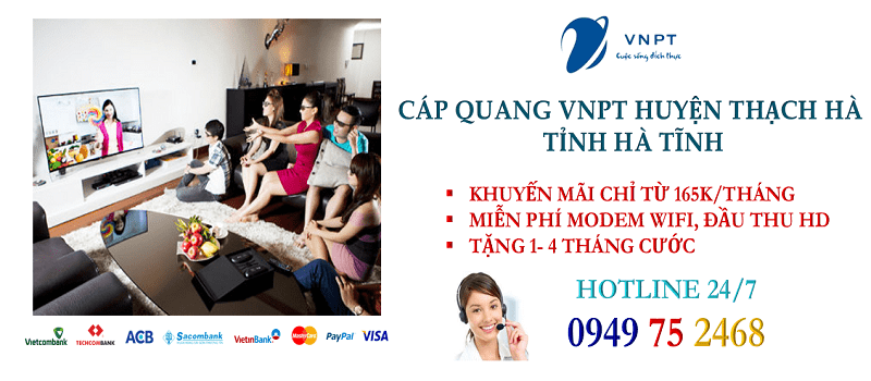 lắp mạng cáp quang VNPT Huyện Thạch Hà, tỉnh Hà Tĩnh