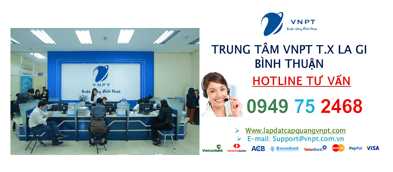 lắp mạng cáp quang VNPT TX La Gi, tỉnh Bình Thuận