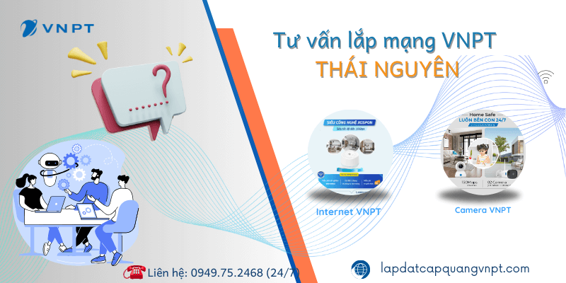 Tư vấn lắp đặt VNPT tại Thái Nguyên