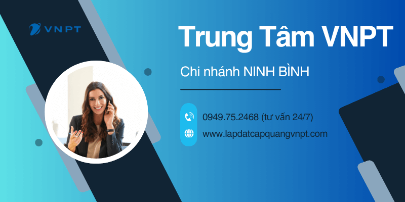 Tư vấn lắp mạng VNPT Ninh Bình