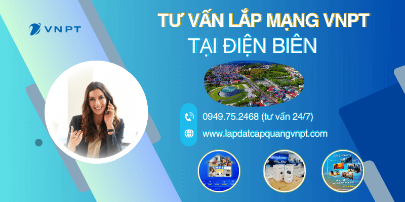 Tư vấn lắp mạng VNPT tại Điện Biên Tư vấn lắp mạng VNPT tại Điện Biên