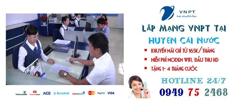 lắp mạng cáp quang VNPT tại Huyện Cái Nước, Cà Mau