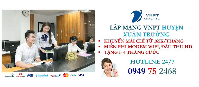 lắp mạng VNPT cáp quang tại Huyện Xuân Trường, tỉnh Nam Định