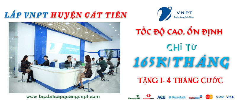 Lắp mạng cáp quang VNPT tại Huyện Cát Tiên