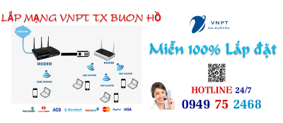 lắp mạng cáp quang VNPT tại TX Buôn Hồ tỉnh Đắk Lắk