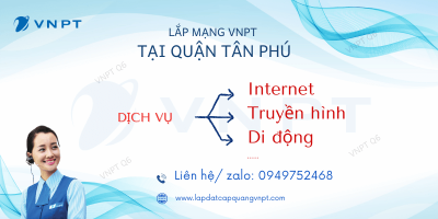 Lắp mạng VNPT Quận Tân Phú