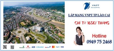 Lắp mạng VNPT TP Lào Cai