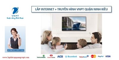 Lắp mạng cáp quang VNPT Quận Ninh Kiều