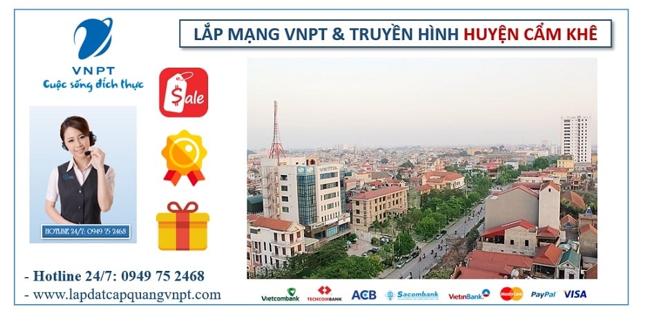 Lắp mạng cáp quang VNPT huyện Cẩm Khê Lắp mạng cáp quang VNPT huyện Cẩm Khê