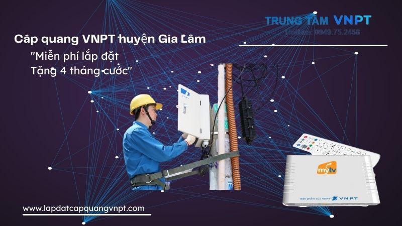 Cáp quang VNPT huyện Gia Lâm