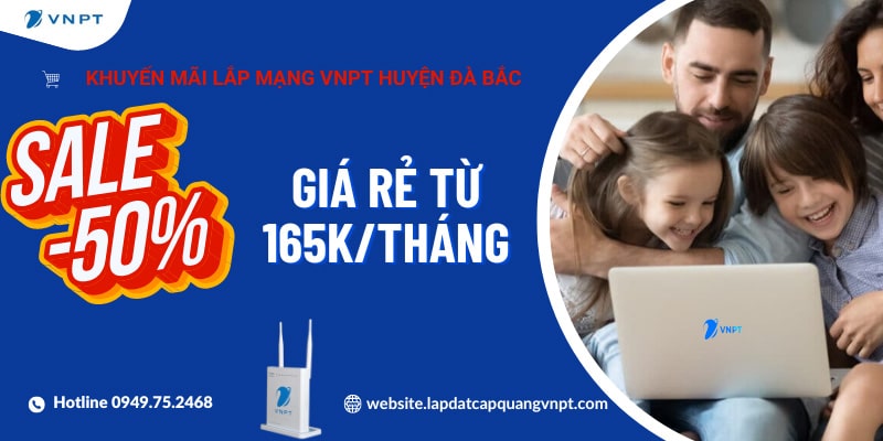 Lắp đặt mạng VNPT huyện Đà Bắc