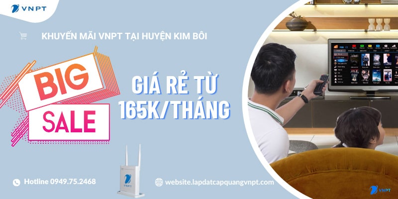 Khuyến mãi lắp mạng VNPT huyện Kim Bôi