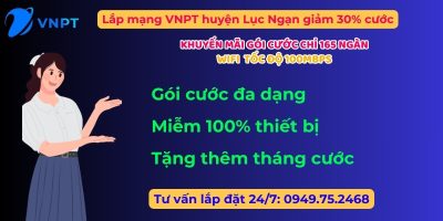 Lắp mạng VNPT huyện Lục Ngạn