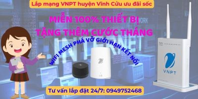 Lắp mạng VNPT huyện Vĩnh Cửu