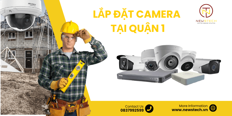 Dịch vụ lắp camera tại Quận 1