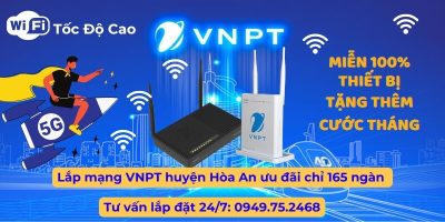 Lắp mạng VNPT huyện Hòa An