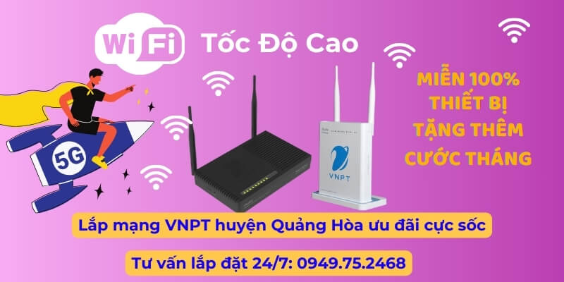 Lắp mạng VNPT huyện Quảng Hòa