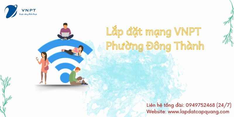 Lắp mạng VNPT Phường Đông Thành