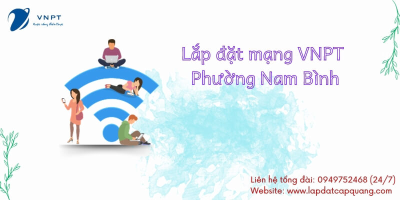 Lắp mạng VNPT Phường Nam Bình