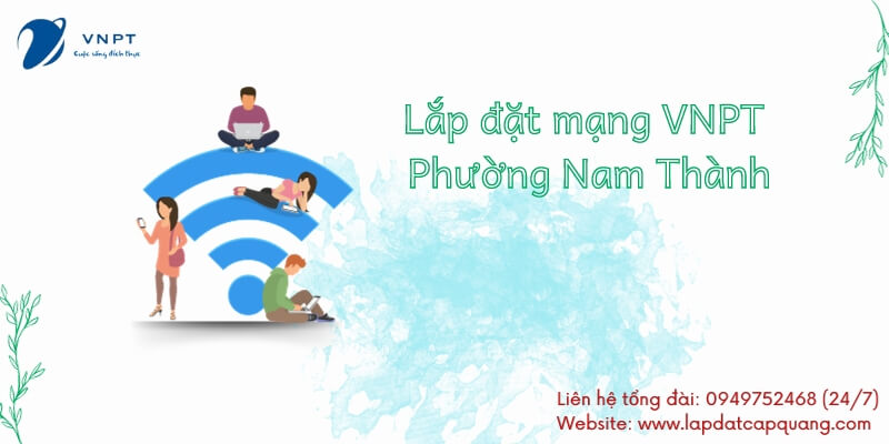 Lắp mạng VNPT Phường Nam Thành, Ninh Bình