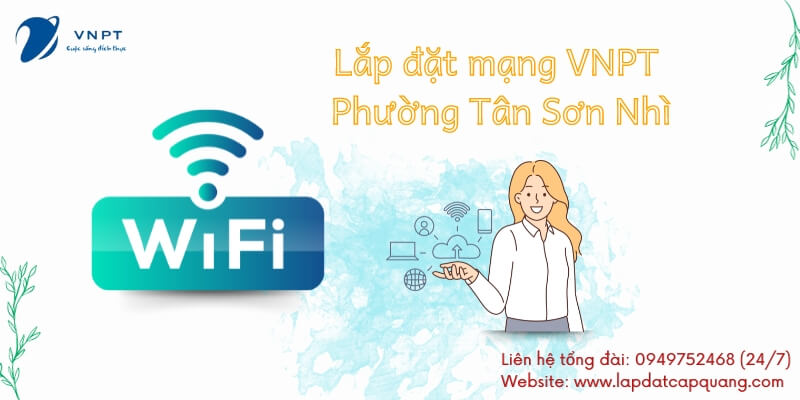 Lắp mạng VNPT Phường Tân Sơn Nhì, Quận Tân Phú