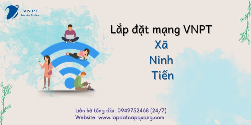 Lắp mạng VNPT xã Ninh Tiến