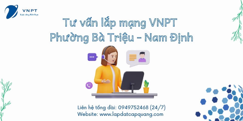 Lắp mạng VNPT Phường Bà Triệu, Nam Định