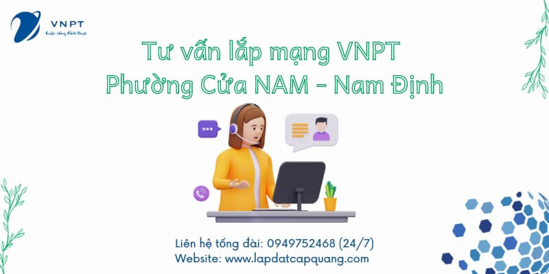 Lắp wifi VNPT Phường Cửa Nam, TP Nam Định