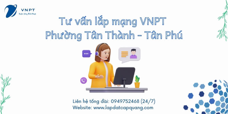Lắp wifi VNPT Phường Tân Thành, Quận Tân Phú