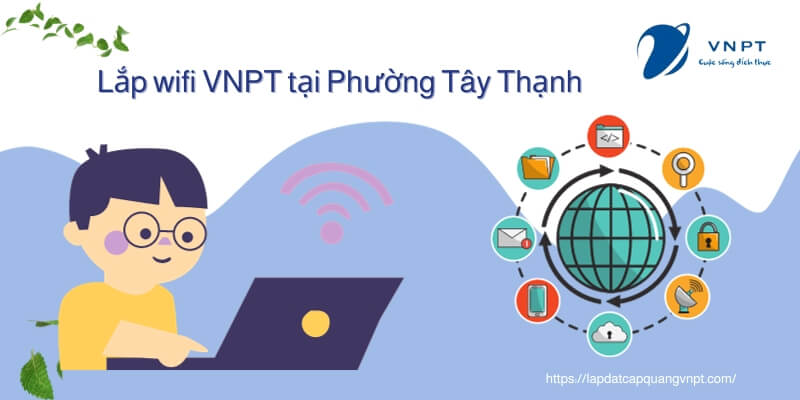 Lắp wifi VNPT Phường Tây Thạnh