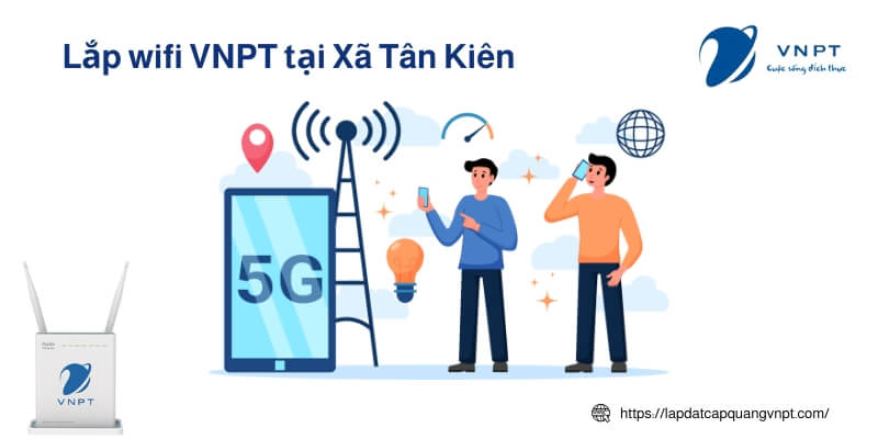 Lắp wifi VNPT xã Tân Kiên