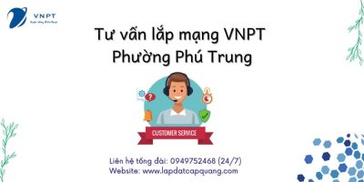 Tư vấn lắp mạng VNPT phường Phú Trung