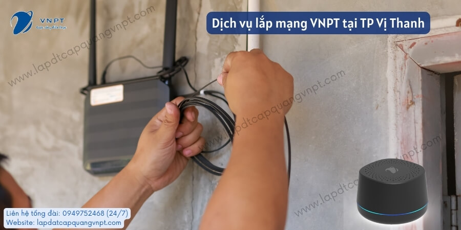 Lắp wifi VNPT tại Vị Thanh