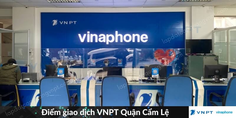 Cửa hàng VNPT Quận Cẩm Lệ