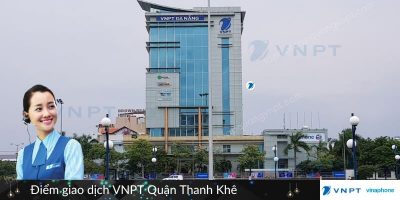 Điểm giao dịch VNPT Quận Thanh Khê