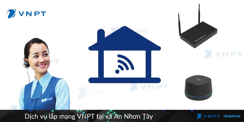 Lắp mạng VNPT xã An Nhơn Tây