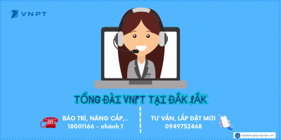 Tổng đài VNPT tại Đắk Lắk