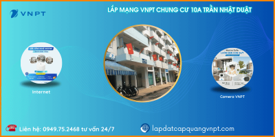 Lắp mạng VNPT chung cư 10A Trần Nhật Duật