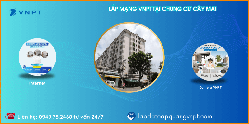 Lắp mạng VNPT chung cư Cây Mai