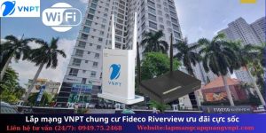 Lắp mạng VNPT Fideco Riverview