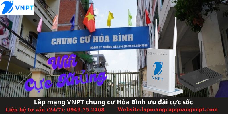 Lắp mạng vnpt chung cư Hòa Bình