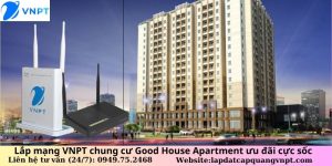 Lắp mạng VNPT Good House Apartment