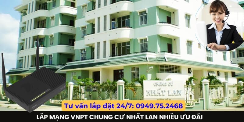 Lắp mạng VNPT chung cư Nhất Lan